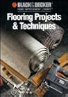 Flooring Projects & Techniques