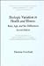 Biologic Variation in Health and Illness: Race, Age, and Sex Differences Second Edition
