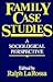 Family Case Studies by Ralph LaRossa
