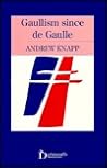 Gaullism since de Gaulle
