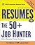 Resumes for the 50+ Job Hunter