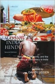 Making India Hindu: Religion, Community, and the Politics of Democracy in India (Hardcover)
