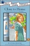 Close to Home by Lydia Weaver