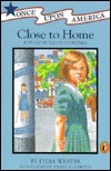 Close to Home: A Story of the Polio Epidemic (Once Upon America)