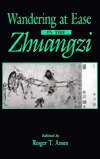 Wandering at Ease in the Zhuangzi (Chinese Philosophy Culture)