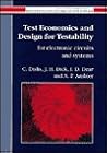 Test Economics and Design for Testability Test Economics and Design for Testability