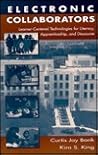Electronic Collaborators: Learner-centered Technologies for Literacy, Apprenticeship, and Discourse Electronic Collaborators: Learner-centered Technologies for Literacy, Apprenticeship, and Discourse