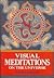 Visual Meditations on the U...