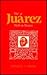 The Juarez Myth In Mexico