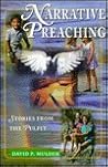 Narrative Preaching: Stories from the Pulpit Narrative Preaching: Stories from the Pulpit