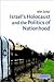 Israel's Holocaust and the ...
