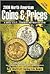 Coins & Prices 2008: North American (NORTH AMERICAN COINS AND PRICES)