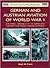 German and Austrian Aviation of World War I: A Pictorial Chronicle of the Airmen and Aircraft that Forged German Airpower (Osprey Aviation Pioneers 3)