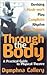 Through the Body: A Practic...
