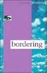 Bordering Bordering