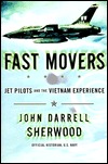 Fast Movers: Jet Pilots and the Vietnam Experience (Hardcover)