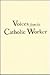 Voices from the Catholic Worker