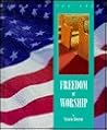 Freedom of Worship (The Land of the Free Series) Freedom of Worship (The Land of the Free Series)