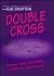 Double Cross (Bert & Nan Ta...