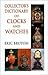 Collector's Dictionary of Clocks and Watches by Eric Bruton