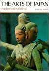 The Arts of Japan: Ancient and Medieval (English and Japanese Edition)