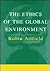 Ethics of the Global Enviro...
