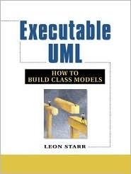 Executable UML How to Build Class Models (Paperback)