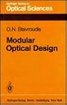 Modular Optical Design (28) (Springer Series in Optical Sciences)