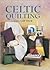 Celtic Quilting