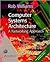 Computer Systems Architecture (With CD-ROM)