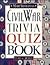 The Civil War trivia quiz book