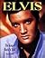 Elvis: The King of Rock 'n' Roll