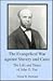 The Evangelical War Against Slavery and Caste: The Life and Times of John G. Fee