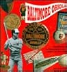 The Baltimore Orioles: Memories and Memorabilia of the Lords of Baltimore (Major League Memories)