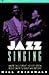 Jazz Singing (Americas Great Voices from Bessie Smith to Bebop & Beyond)