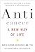 Anticancer, a New Way of Life