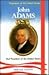 John Adams: 2nd President o...