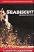 Seabiscuit by Laura Hillenbrand