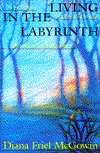 Living in the Labyrinth (Hardcover)