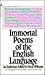 Immortal Poems Of The English by Oscar Williams
