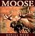 Moose by Daniel Wood