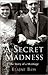 A Secret Madness: A Story of a Marriage