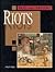 Riots (Past and Present)