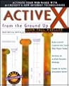 Activex from the Ground Up
