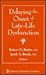 Delaying the Onset of Late-Life Dysfunction by Robert N. Butler