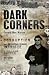 Dark Corners