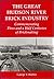 The Great Hudson River Brick Industry by George V. Hutton
