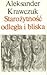 Starożytność odległa i bliska by Aleksander Krawczuk