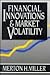 Financial Innovations and Market Volatility