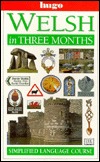 Welsh In Three Months: Hugo Language Course (Paperback)